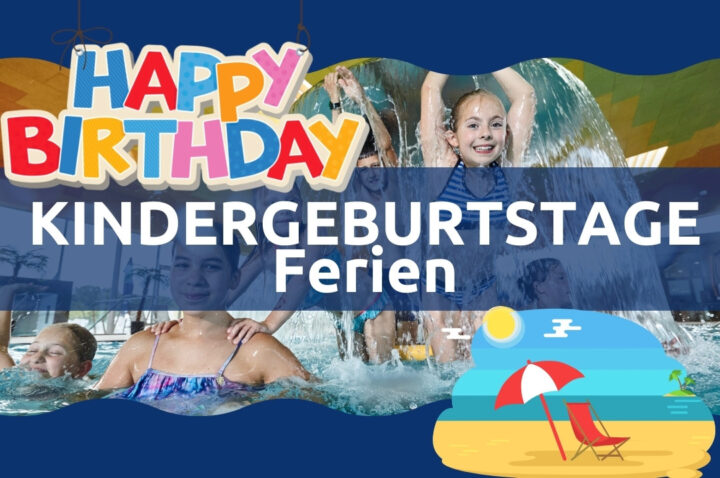 Kindergeburstag Ferien