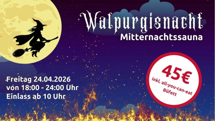 Mitternachtssauna "Walpurgisnacht" April