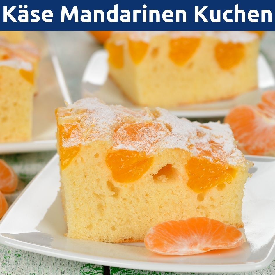 Käse Madarinen Blechuchen